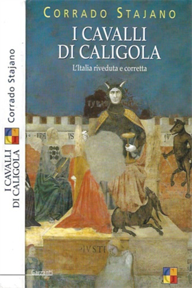9788811597674-I cavalli di Caligola. L'Italia riveduta e corretta.